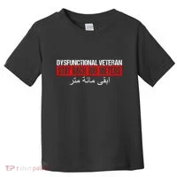 Dysfunctional Veteran Stay Back 100 Meters Arabic Toddler T-Shirt thumb 0