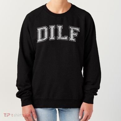 DILF VARSITY STYLE DAD OLDER MORE MATURE MEN Women's Sweatshirt