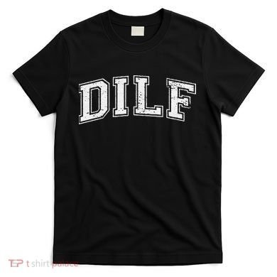 Dilf Varsity Style Dad Older More Mature T-Shirt
