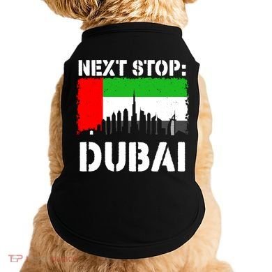 Dubai Vacation Trip Next Stop Vacay Vibes Souvenir Great Gift Doggie Tank