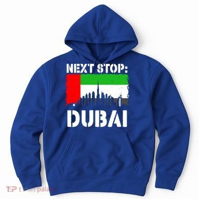 Dubai Vacation Trip Next Stop Vacay Vibes Souvenir Great Gift Hoodie