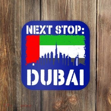 Dubai Vacation Trip Next Stop Vacay Vibes Souvenir Great Gift Coaster