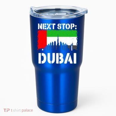 Dubai Vacation Trip Next Stop Vacay Vibes Souvenir Great Gift Tumbler