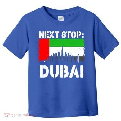 Dubai Vacation Trip Next Stop Vacay Vibes Souvenir Great Gift Toddler T-Shirt