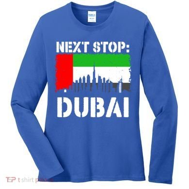 Dubai Vacation Trip Next Stop Vacay Vibes Souvenir Great Gift Women's Long Sleeve Shirt