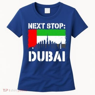 Dubai Vacation Trip Next Stop Vacay Vibes Souvenir Great Gift Women's T-Shirt