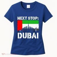 Dubai Vacation Trip Next Stop Vacay Vibes Souvenir Great Gift Women's T-Shirt thumb 0