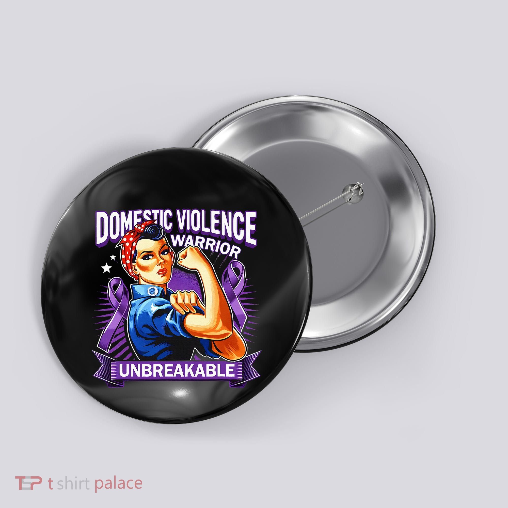 Domestic Violence Warrior Unbreakable Support Squad Button