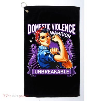 Domestic Violence Warrior Unbreakable Support Squad Golf Towel