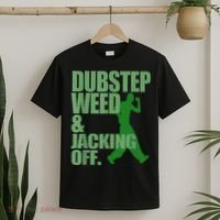 Dubstep Weed And Jacking Off T-Shirt thumb 2