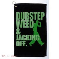 Dubstep Weed And Jacking Off Golf Towel thumb 0