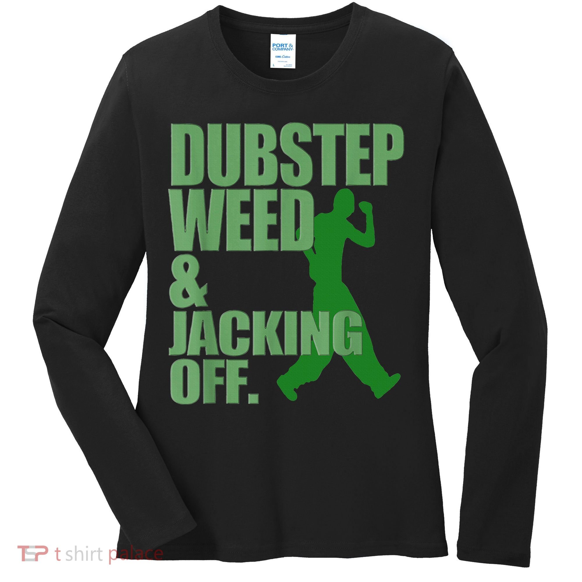 Dubstep Weed And Jacking Off Women's Long Sleeve Shirt