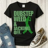 Dubstep Weed And Jacking Off Women's T-Shirt thumb 3