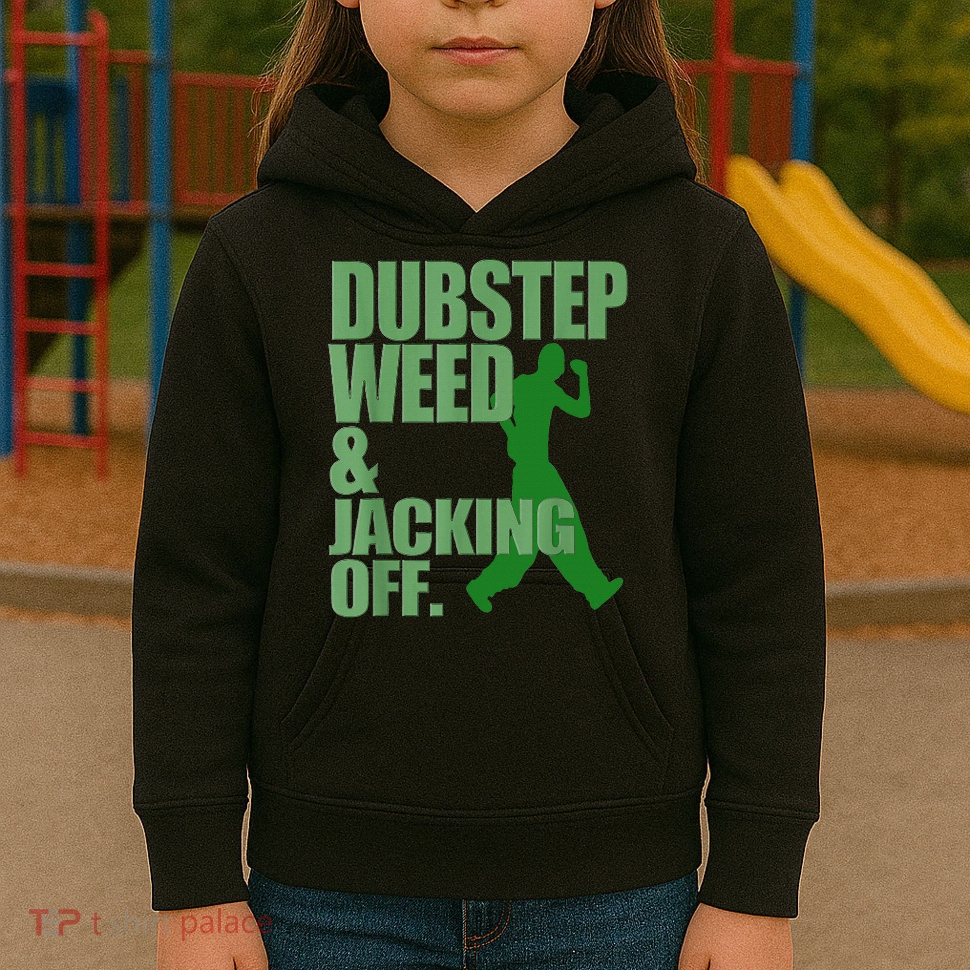 Dubstep Weed And Jacking Off Kids Hoodie