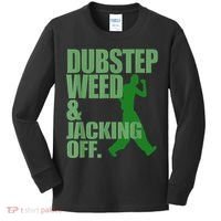 Dubstep Weed And Jacking Off Kids Long Sleeve Shirt thumb 0