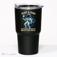Dad Who Always Came Back With The Milk Star Astronaut Space Tumbler thumb 0