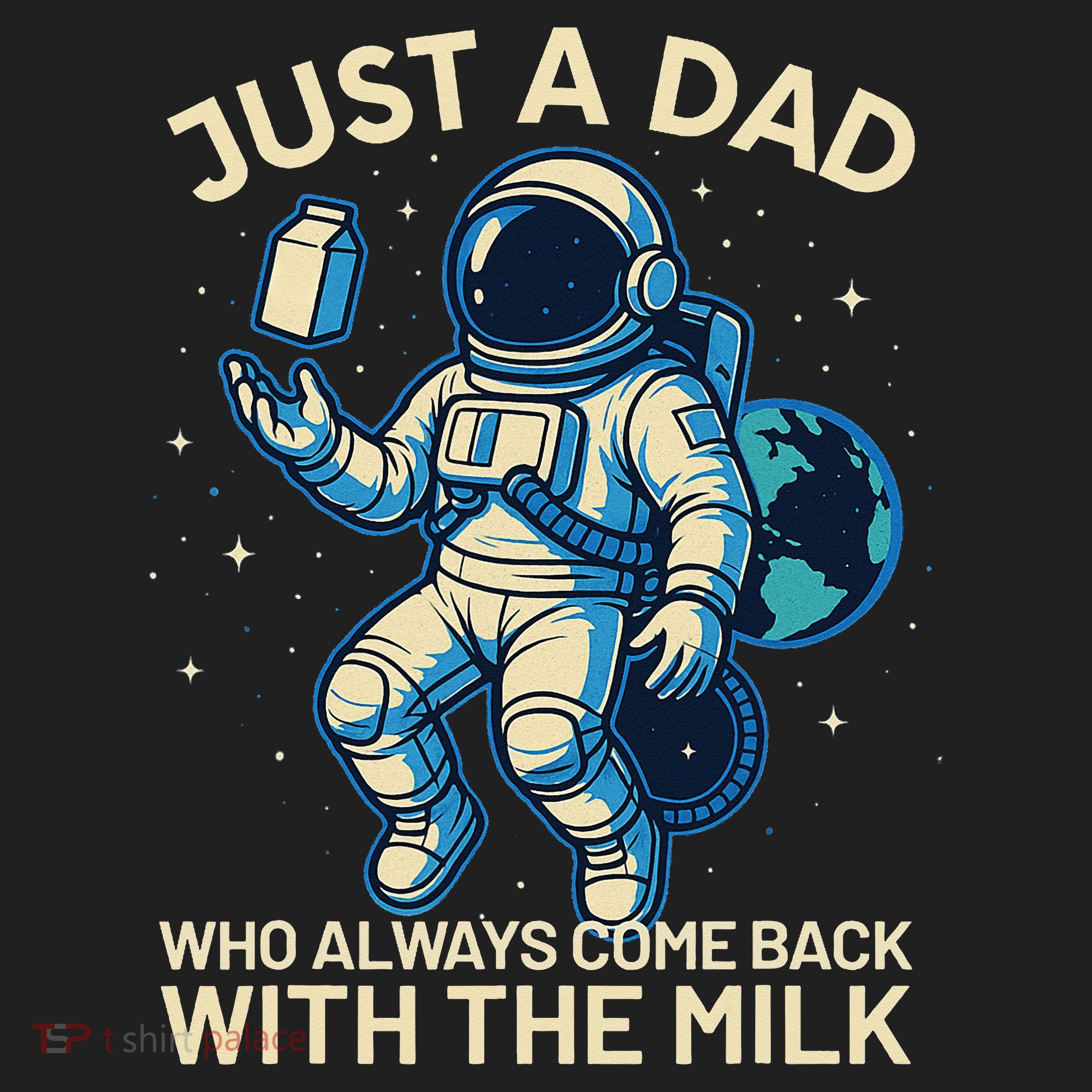 Dad Who Always Came Back With The Milk Star Astronaut Space Tumbler