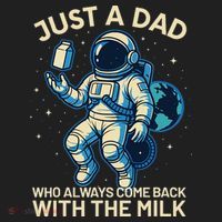 Dad Who Always Came Back With The Milk Star Astronaut Space Hat thumb 2