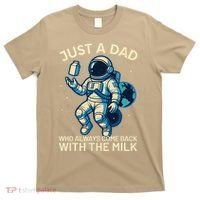 Dad Who Always Came Back With The Milk Star Astronaut Space T-Shirt thumb 0