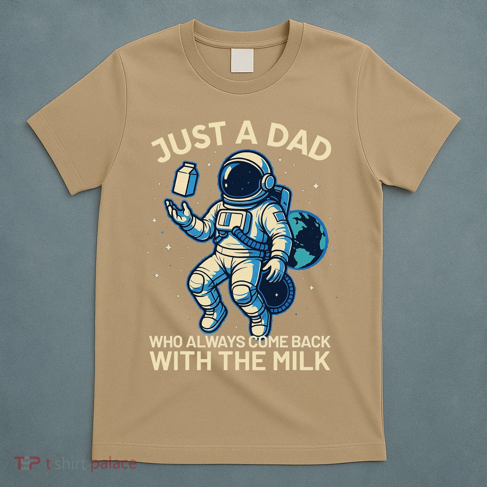 Dad Who Always Came Back With The Milk Star Astronaut Space T-Shirt
