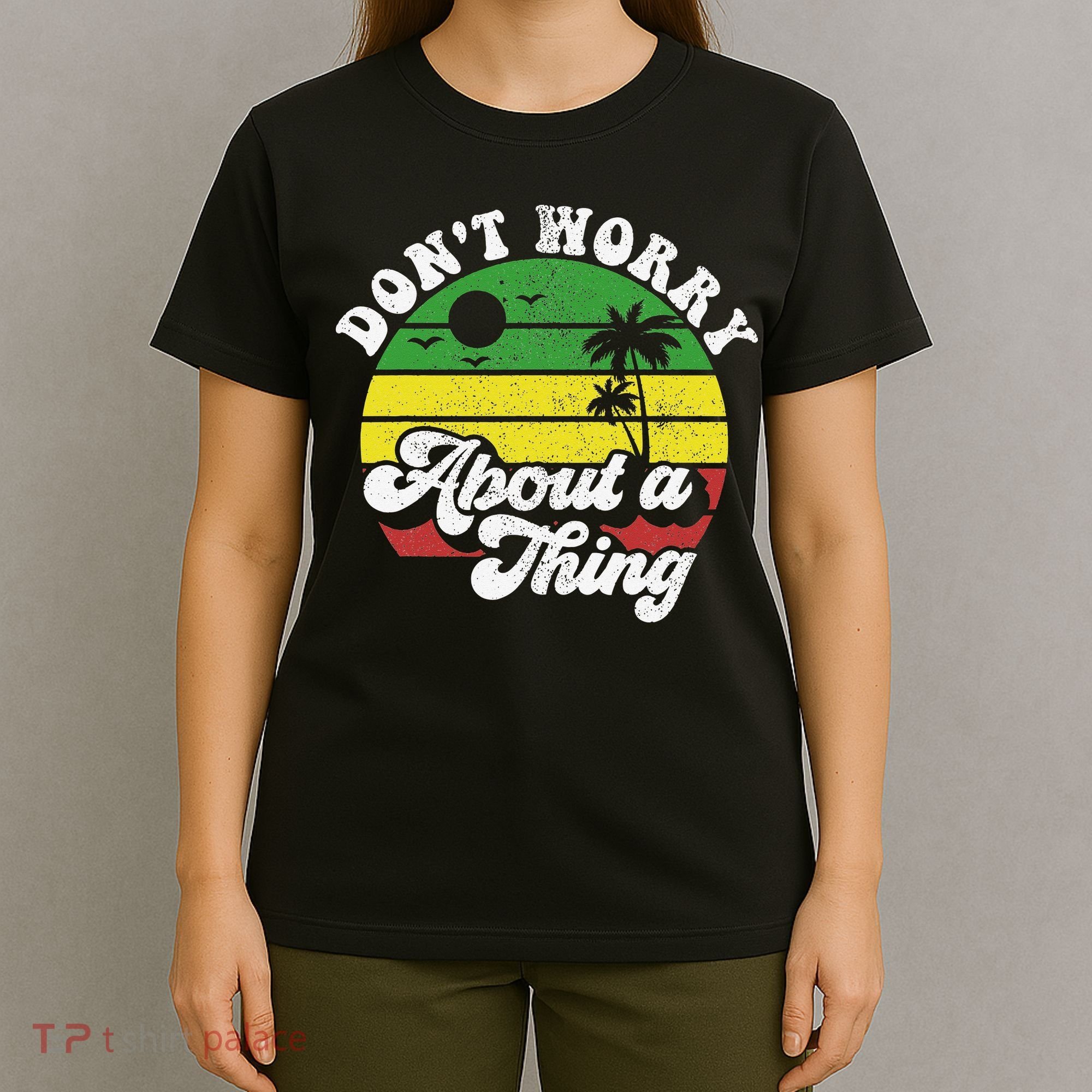 Dont Worry About A Thing Jamaica Rasta Reggae Jamaican Gift T-Shirt