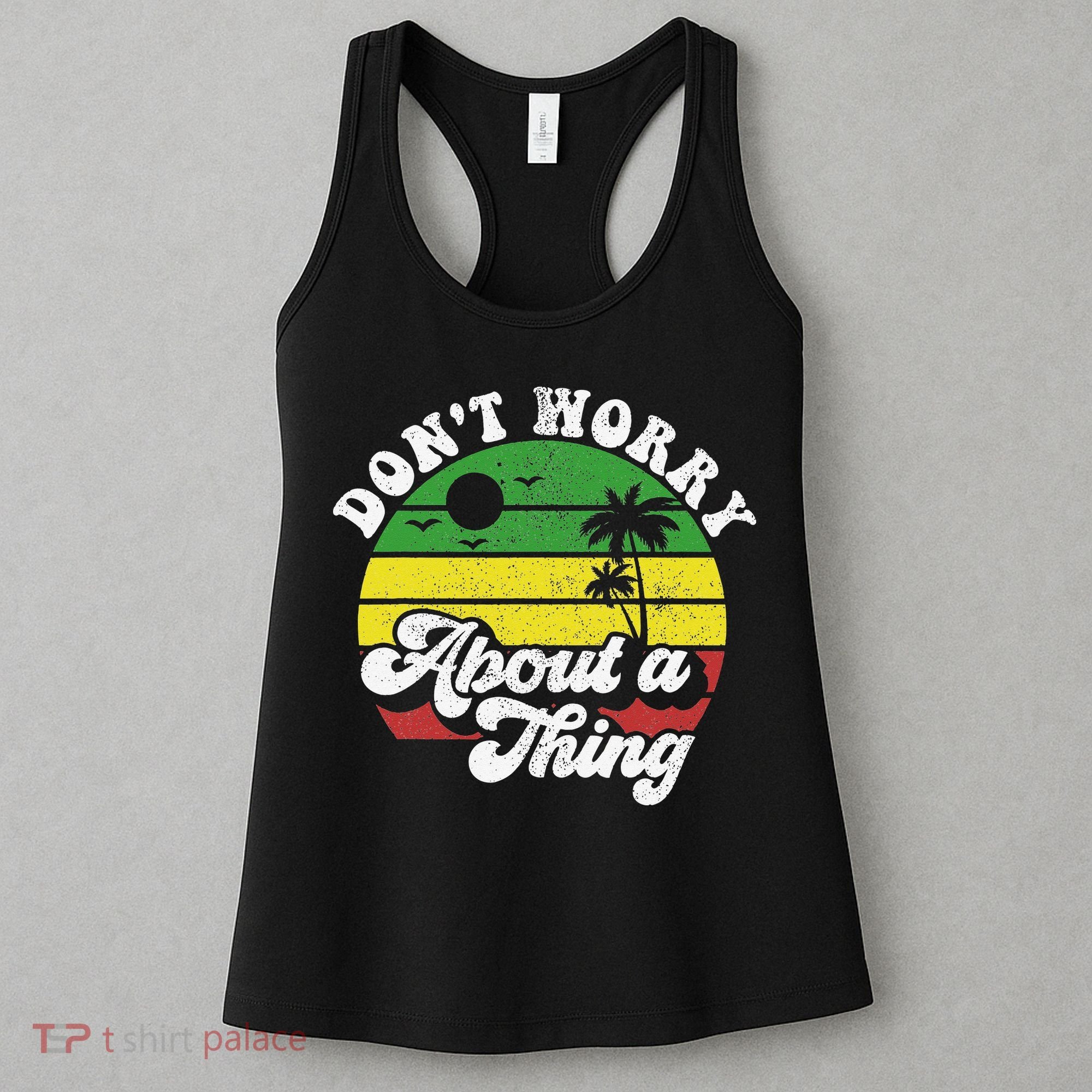 Dont Worry About A Thing Jamaica Rasta Reggae Jamaican Gift Women's Tank Top