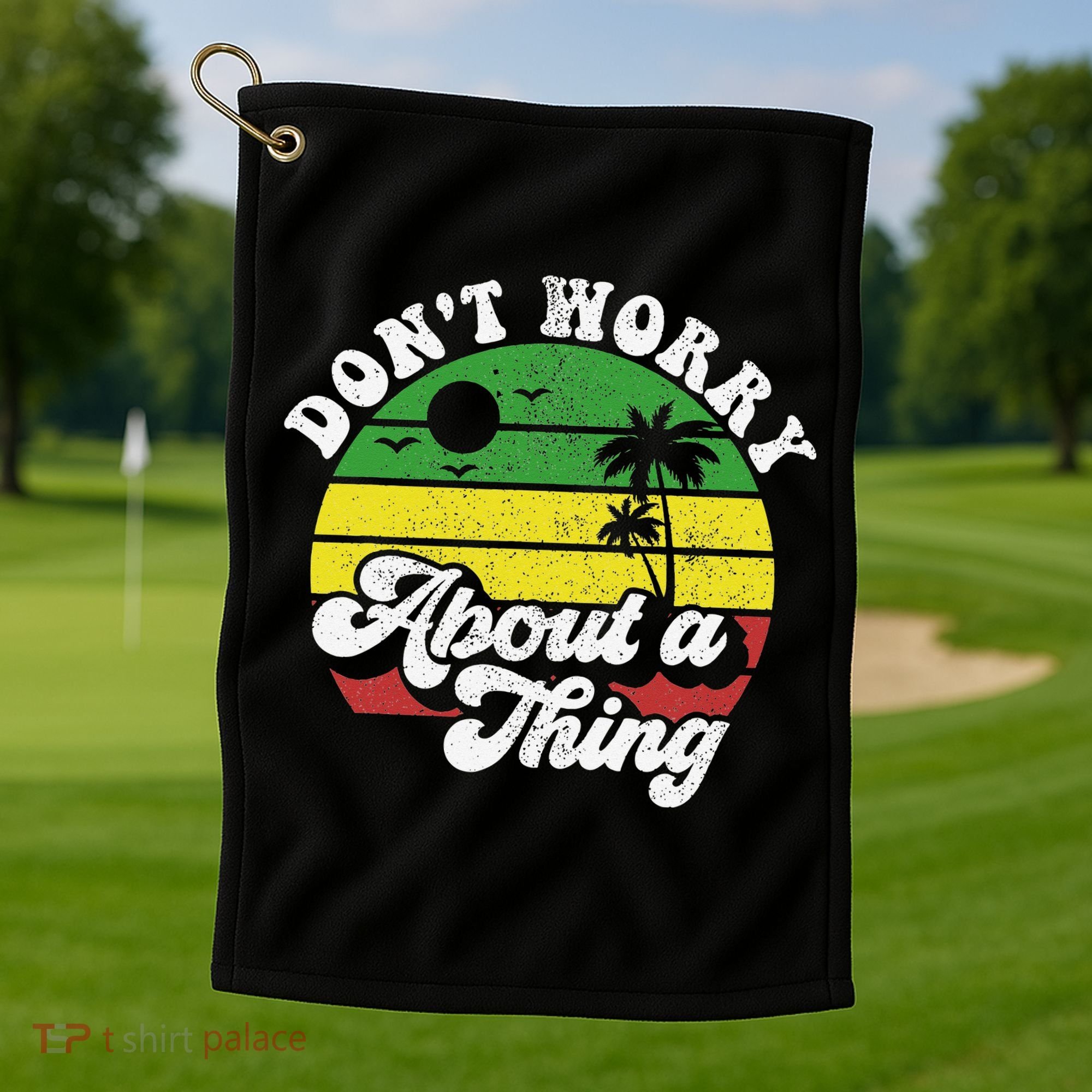Dont Worry About A Thing Jamaica Rasta Reggae Jamaican Gift Golf Towel