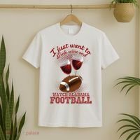 Drink Wine And Watch Alabama Football T-Shirt thumb 2
