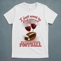 Drink Wine And Watch Alabama Football T-Shirt thumb 5