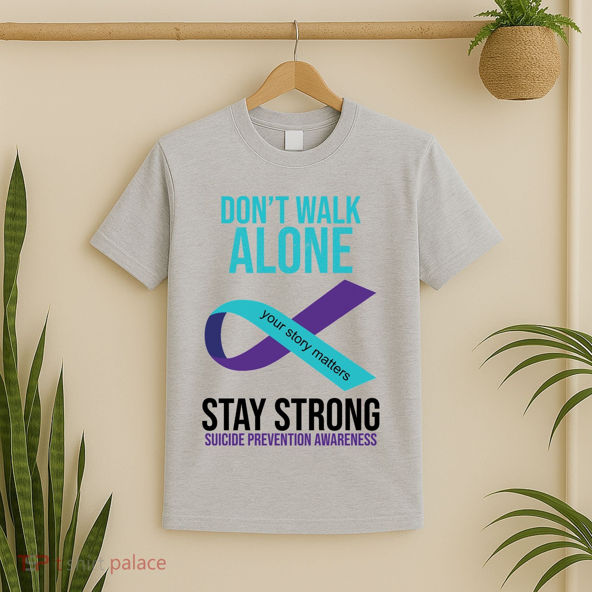 Don't Walk Alone Stay Strong Suicided Prevention Awareness T-Shirt
