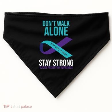 Don't Walk Alone Stay Strong Suicided Prevention Awareness USA-Made Doggie Bandana