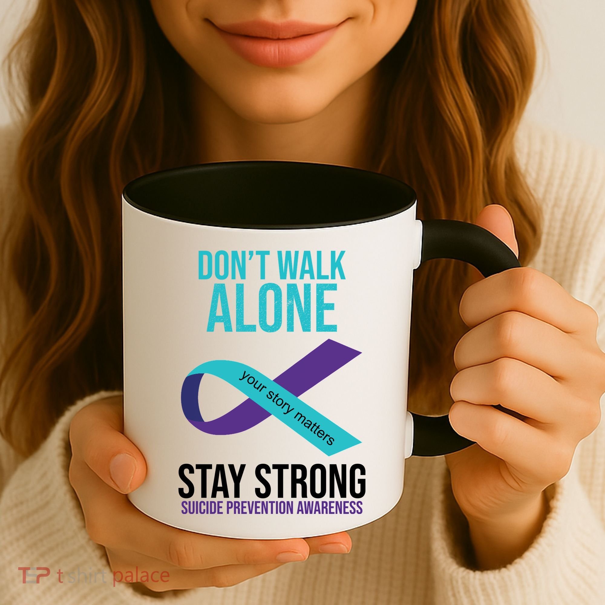 Don't Walk Alone Stay Strong Suicided Prevention Awareness Coffee Mug