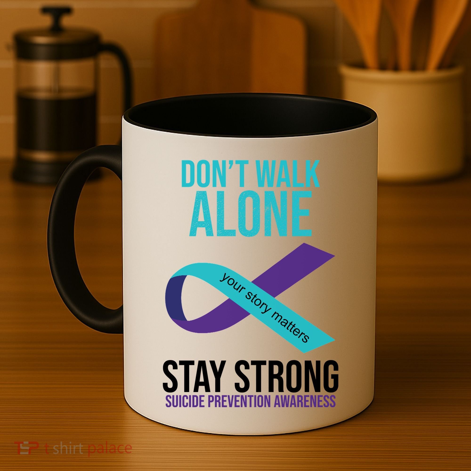 Don't Walk Alone Stay Strong Suicided Prevention Awareness Coffee Mug