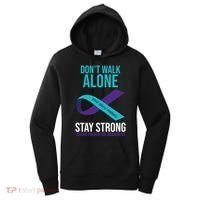 Don't Walk Alone Stay Strong Suicided Prevention Awareness Women's Hoodie thumb 0