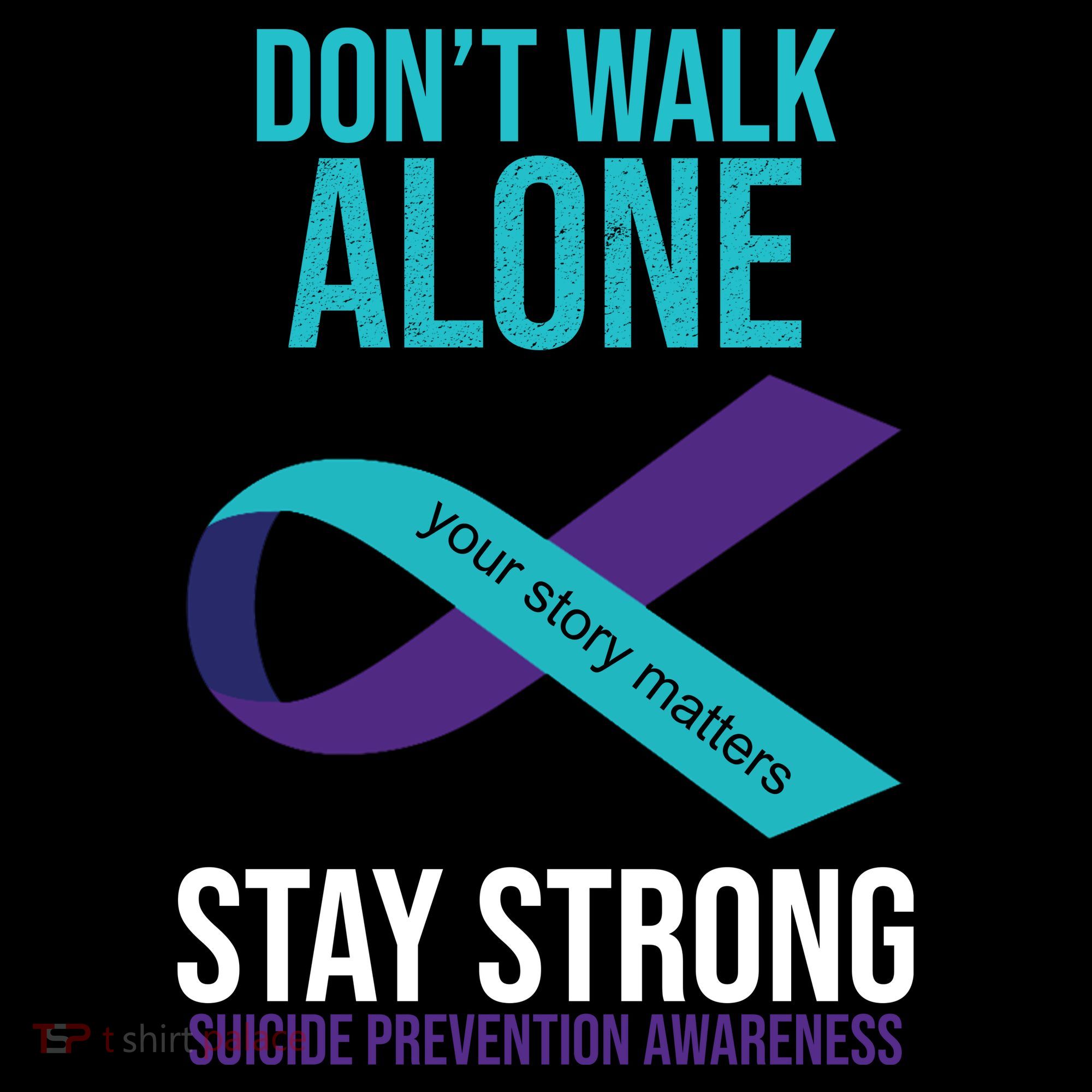 Don't Walk Alone Stay Strong Suicided Prevention Awareness Women's Hoodie