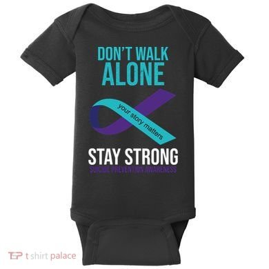 Don't Walk Alone Stay Strong Suicided Prevention Awareness Baby Bodysuit
