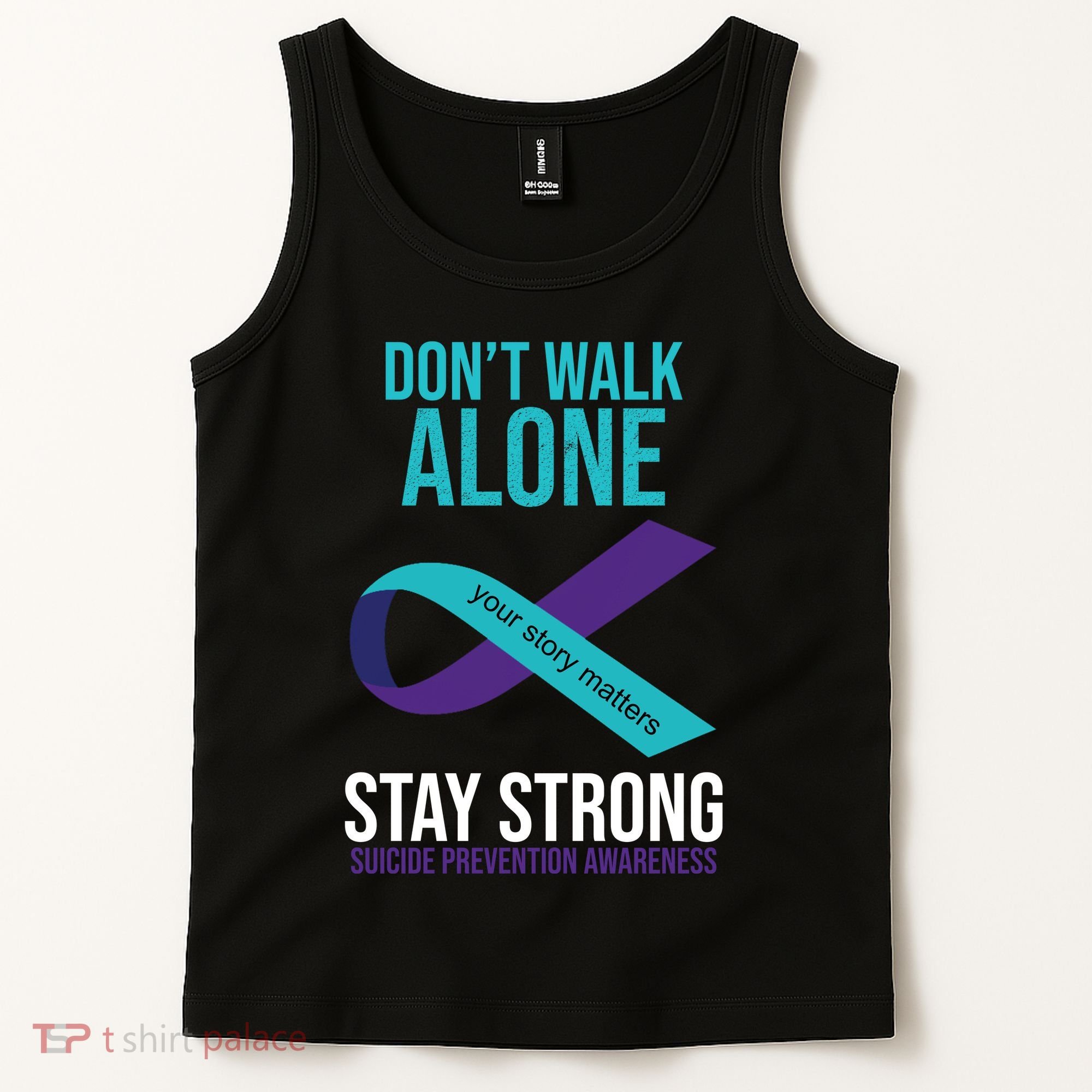 Don't Walk Alone Stay Strong Suicided Prevention Awareness Tank Top