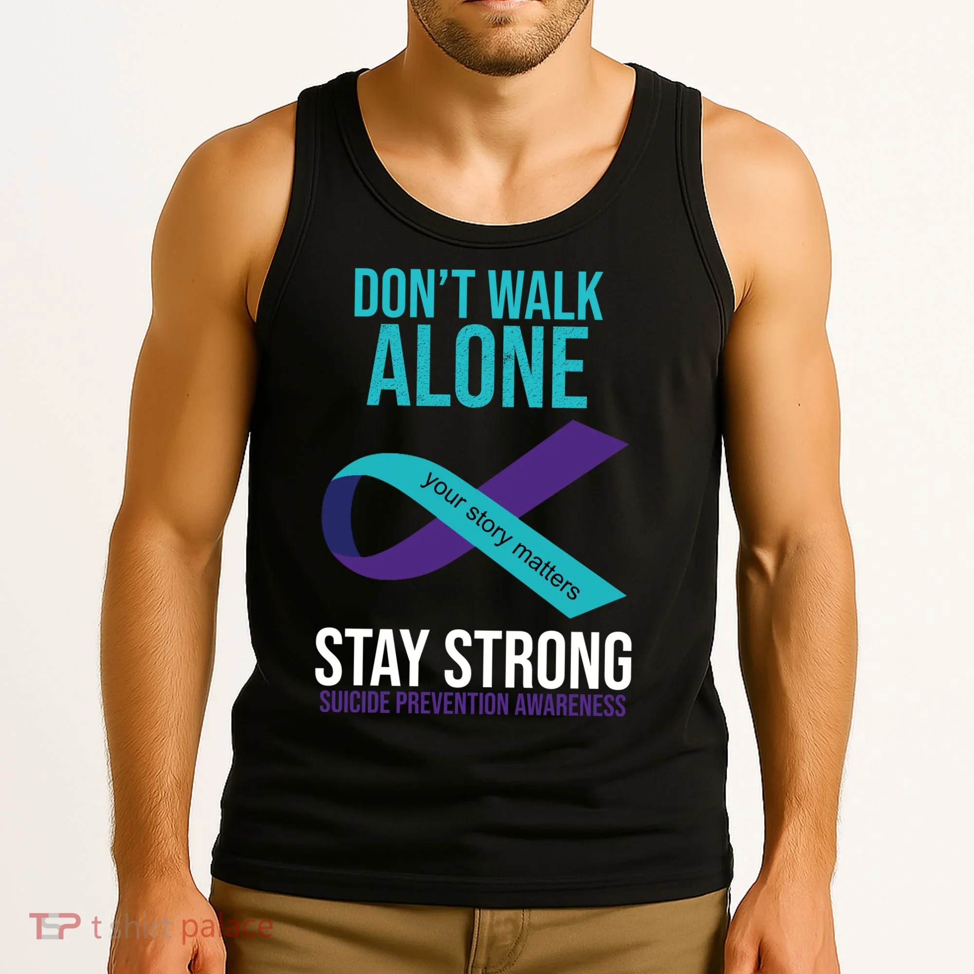 Don't Walk Alone Stay Strong Suicided Prevention Awareness Tank Top