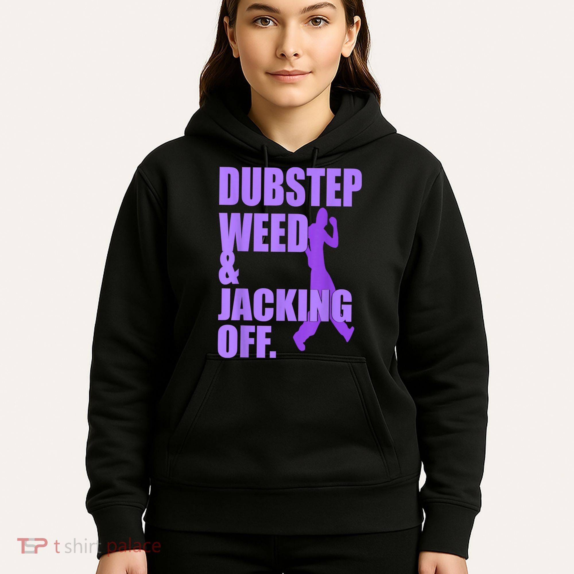 Dubstep Weed And Jacking Off Hoodie