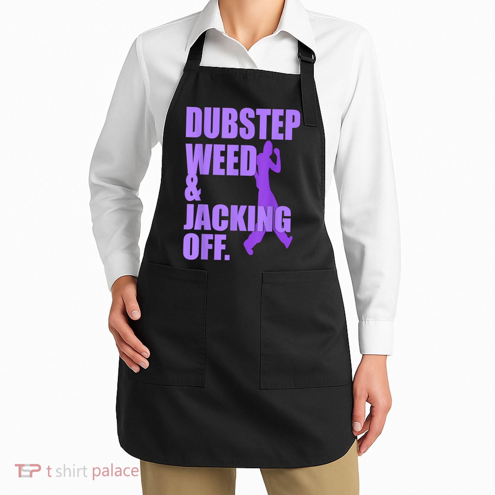 Dubstep Weed And Jacking Off Apron