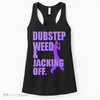 Dubstep Weed And Jacking Off Women's Tank Top thumb 0