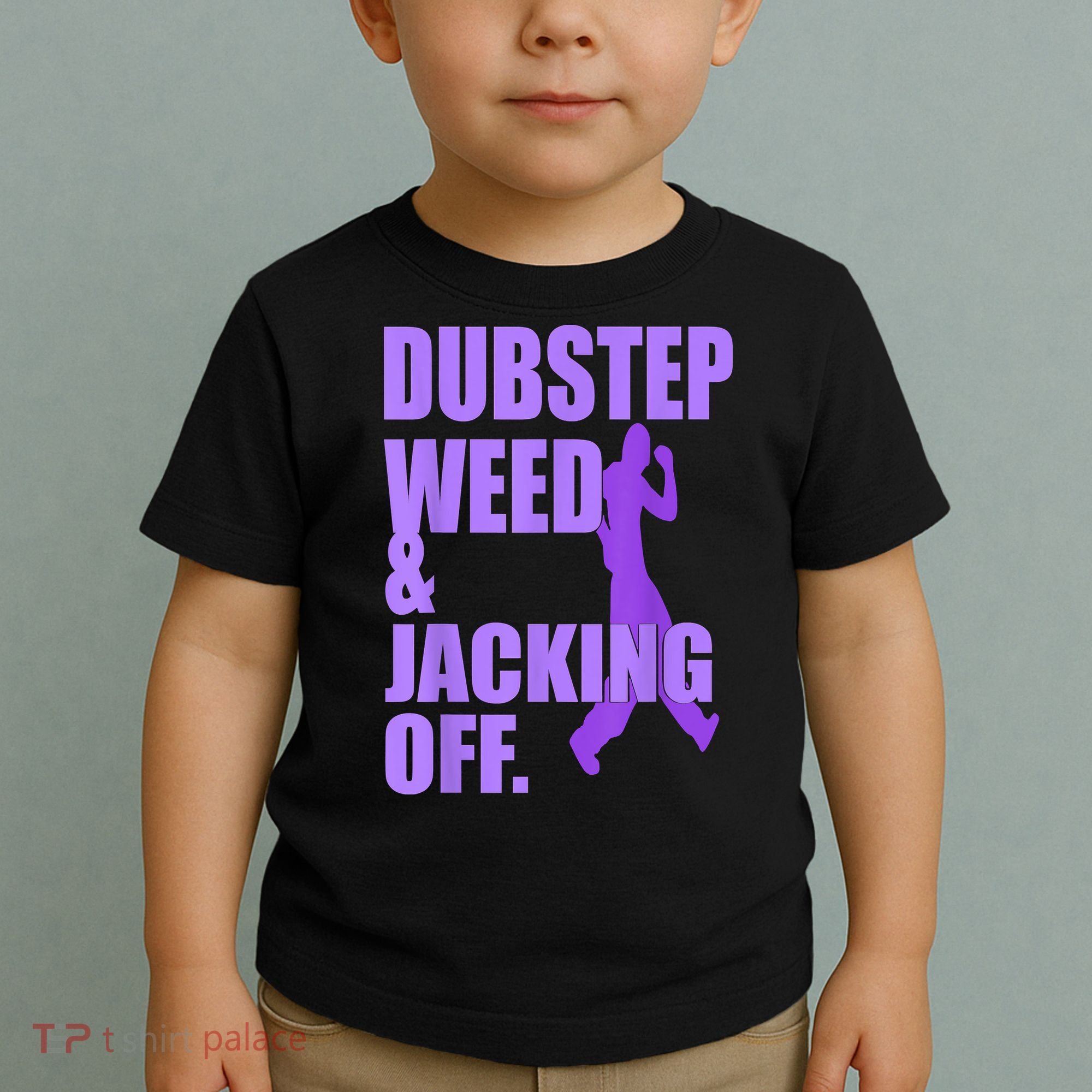 Dubstep Weed And Jacking Off Toddler T-Shirt
