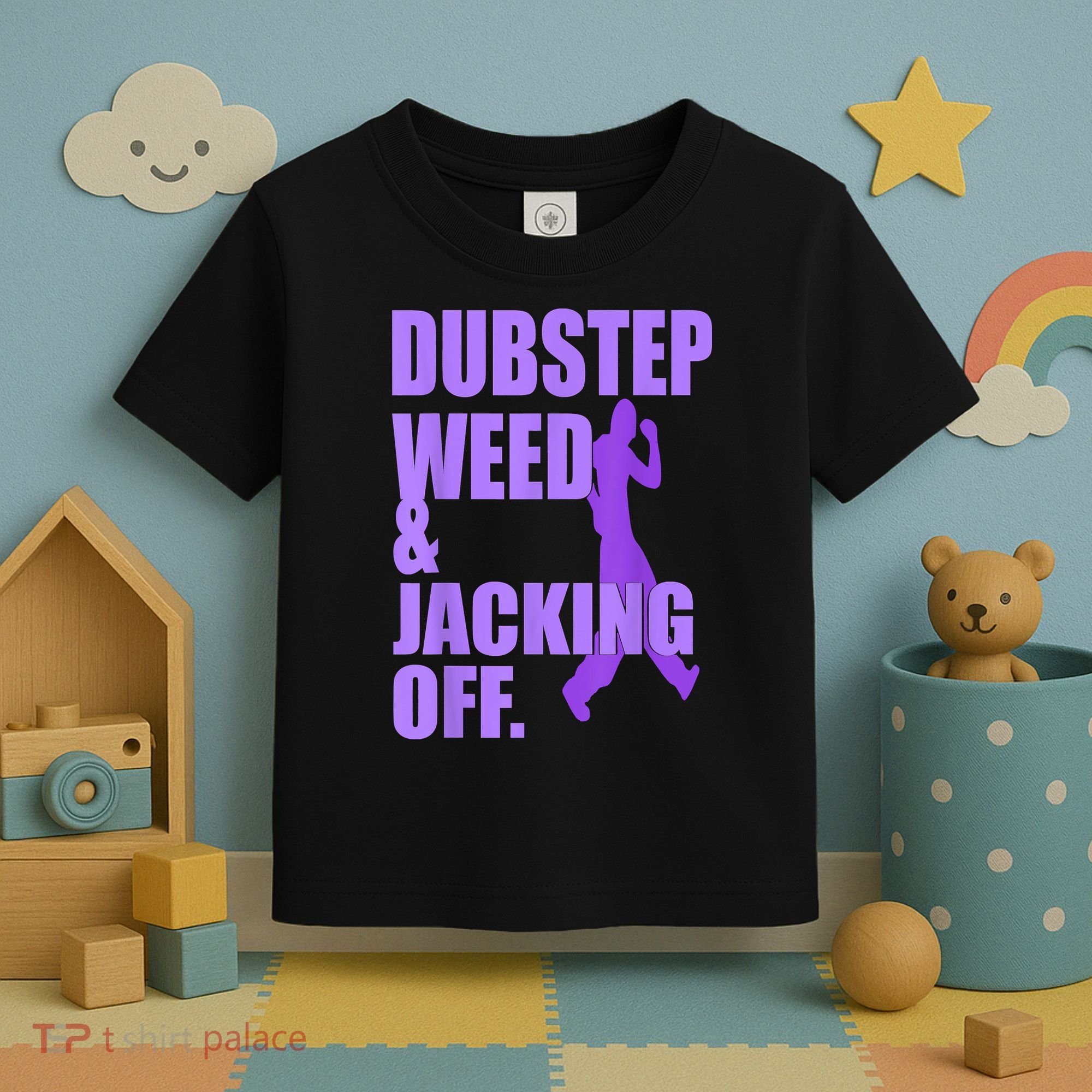 Dubstep Weed And Jacking Off Toddler T-Shirt
