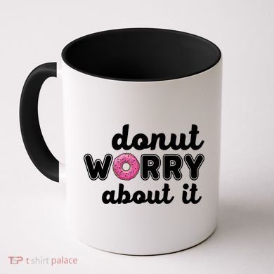 Donut Worry About It Coffee Mug