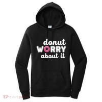 Donut Worry About It Women's Hoodie thumb 0
