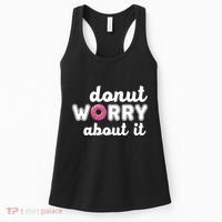 Donut Worry About It Women's Tank Top thumb 0