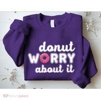 Donut Worry About It Sweatshirt thumb 2
