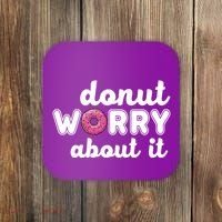 Donut Worry About It Coaster thumb 0