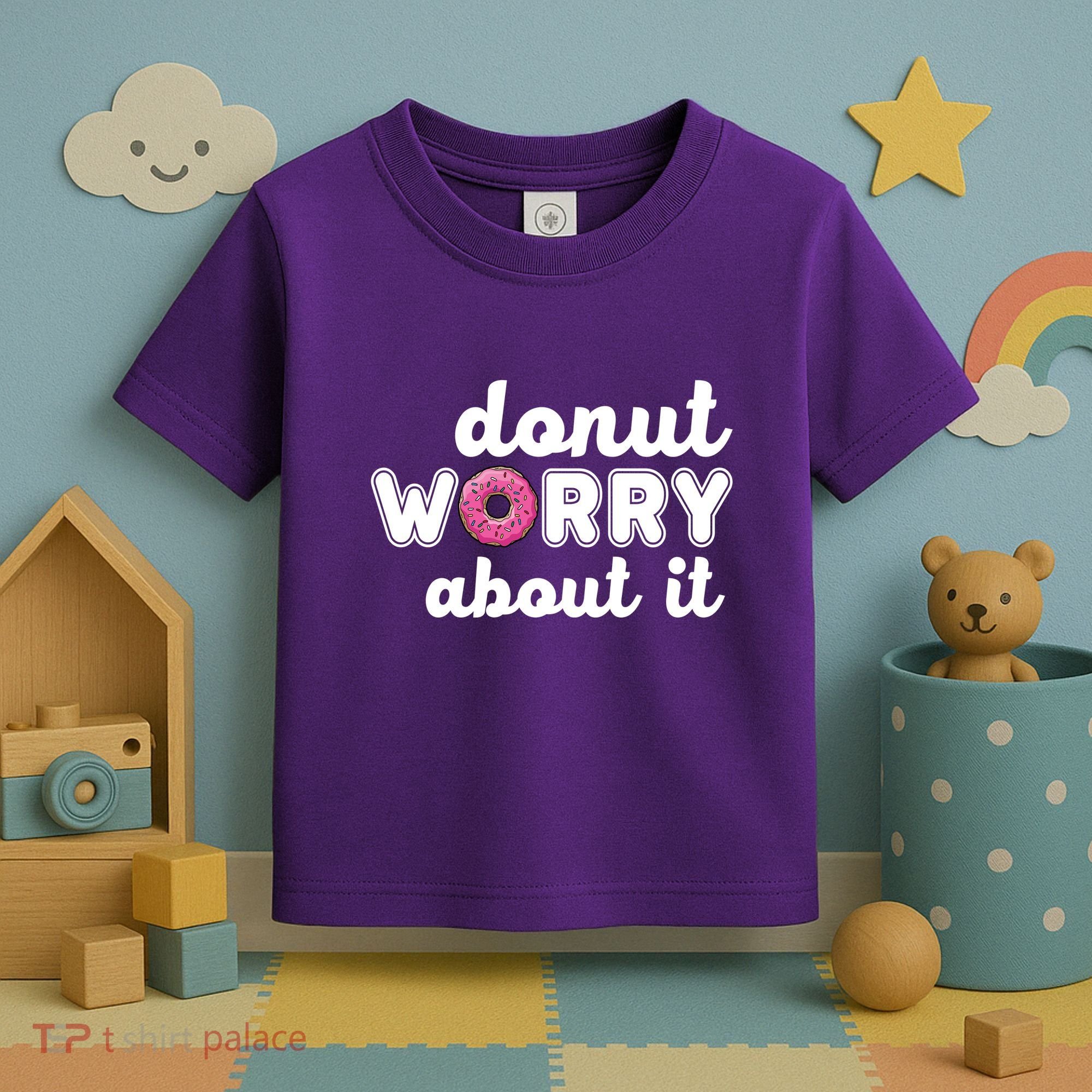 Donut Worry About It Toddler T-Shirt