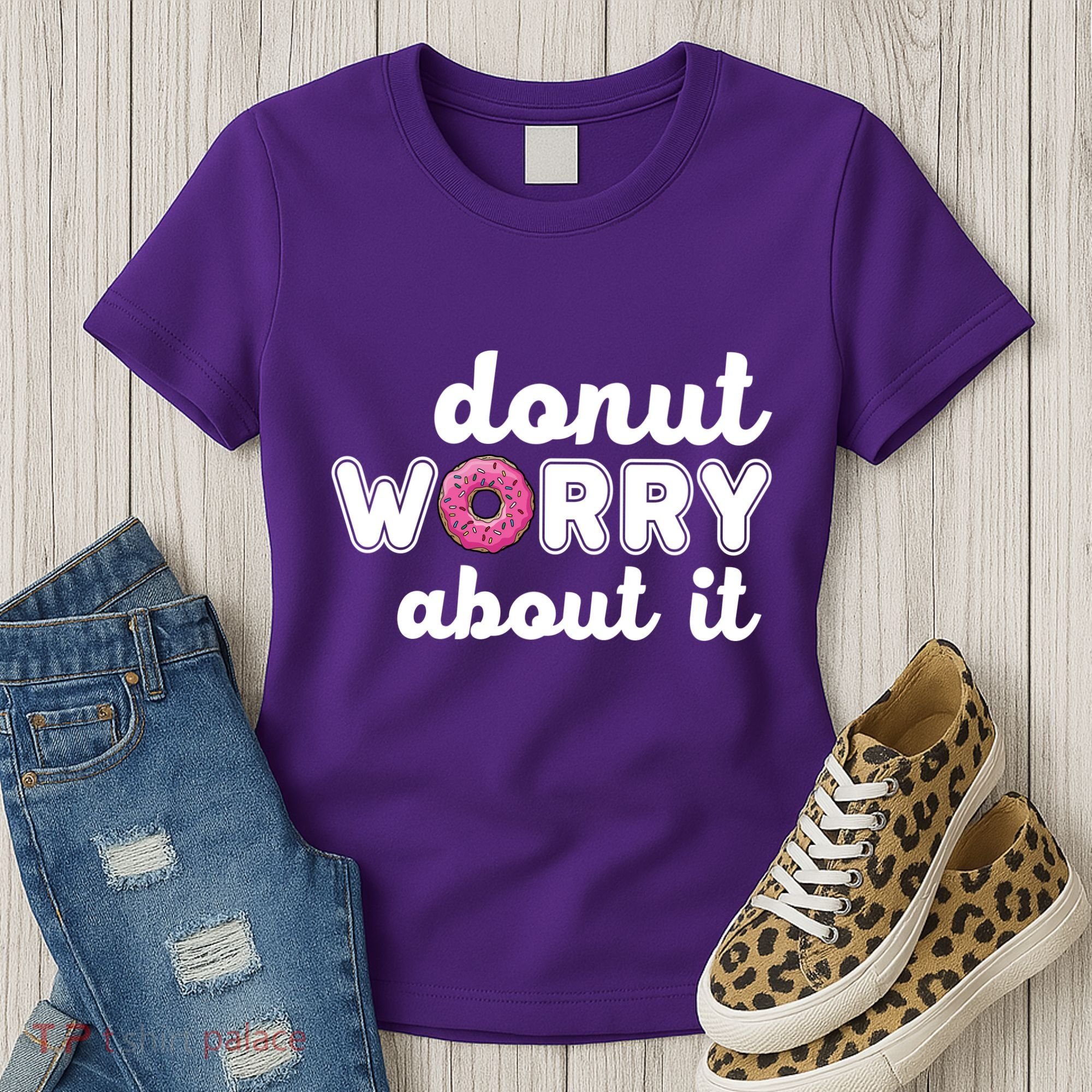 Donut Worry About It Women's T-Shirt